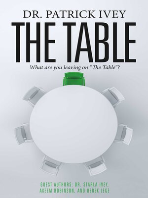 cover image of The Table: What Are You Leaving on "The Table"?